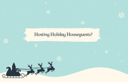 Hosting Holiday House Guests?