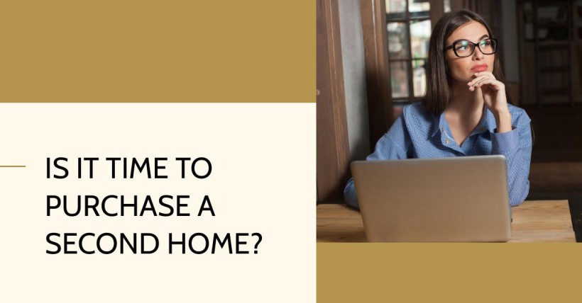 Is It Time to Purchase a Second Home?