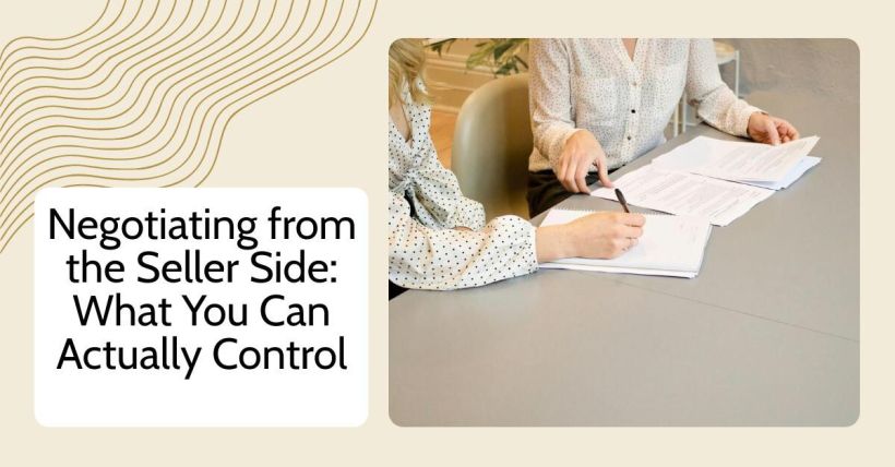 Negotiating from the Seller Side: What You Can Actually Control