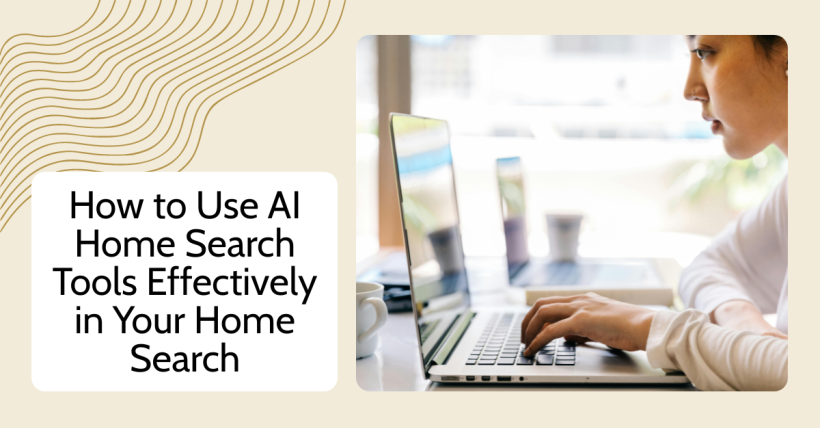 How to Use AI Home Search Tools Effectively in Your Home Search