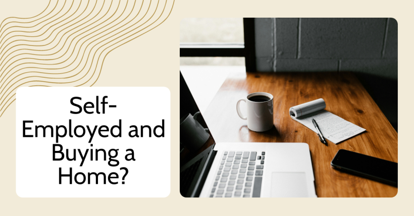 Buying a Home When You’re Self-Employed: What Lenders Want to See