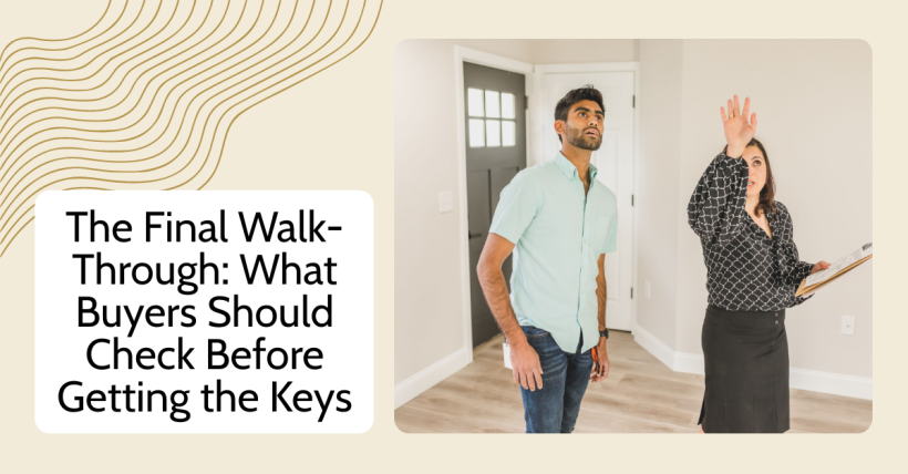 How to Handle Your Final Walk-Through Before Closing