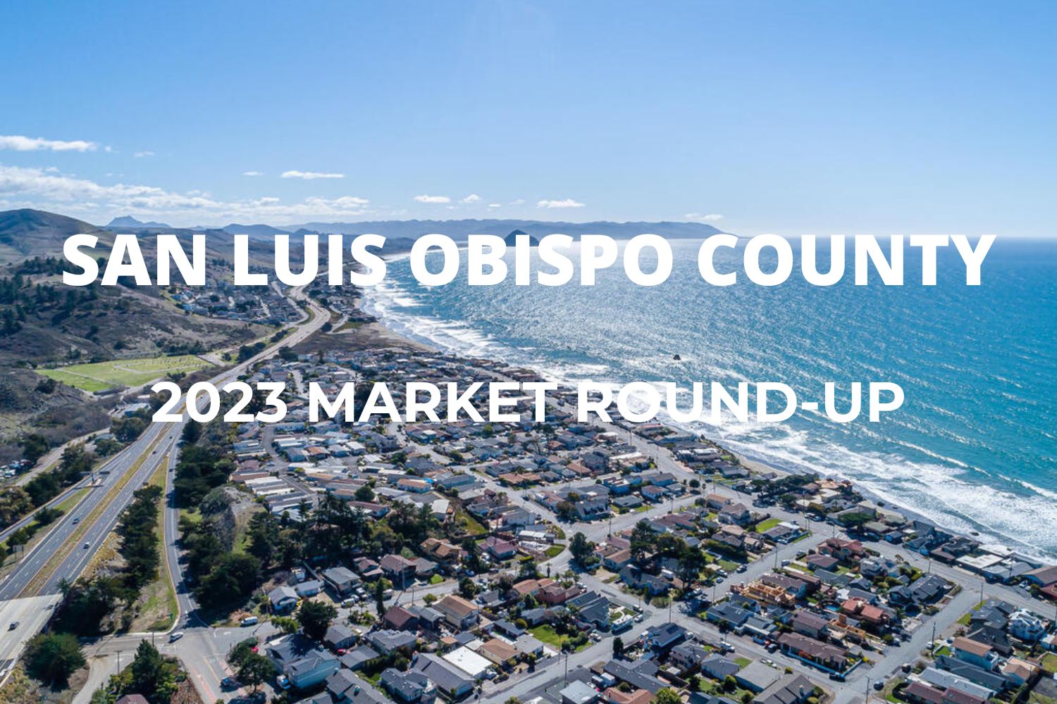 2023 San Luis Obispo County Market Round-Up