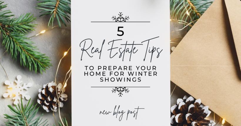 5 Real Estate Tips to Prepare Your Home for Winter Showings