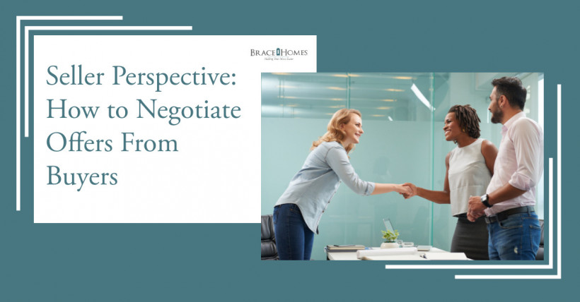 Seller Perspective: How to Negotiate Offers From Buyers