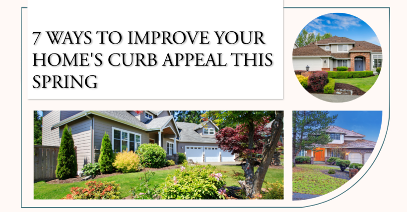7 Ways to Improve Your Home's Curb Appeal This Spring