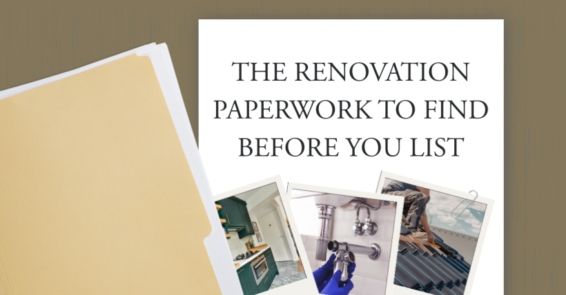 The Renovation Paperwork to Find Before You List