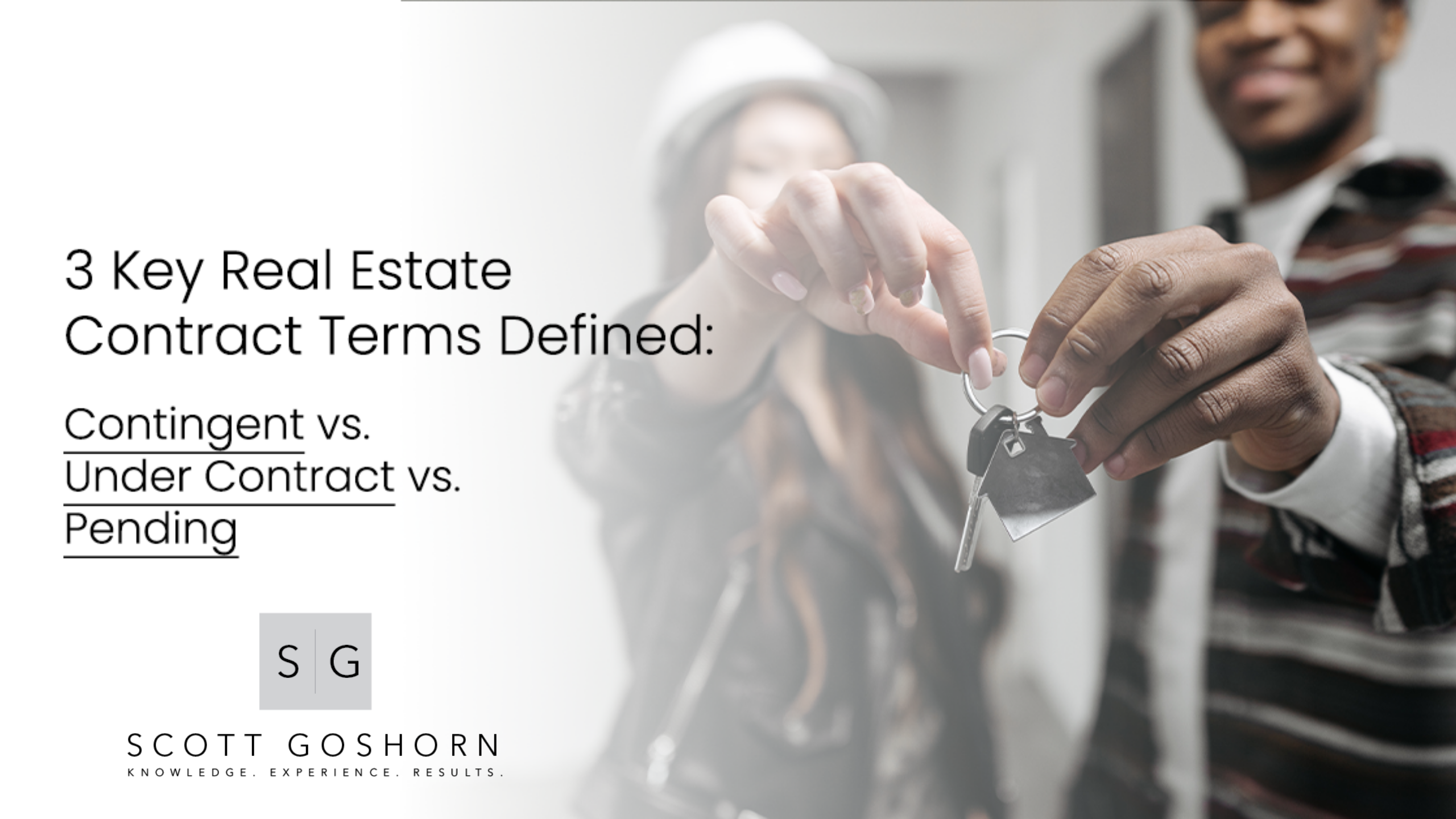3 Key Real Estate Contract Terms Defined Contingent vs. Under Contract