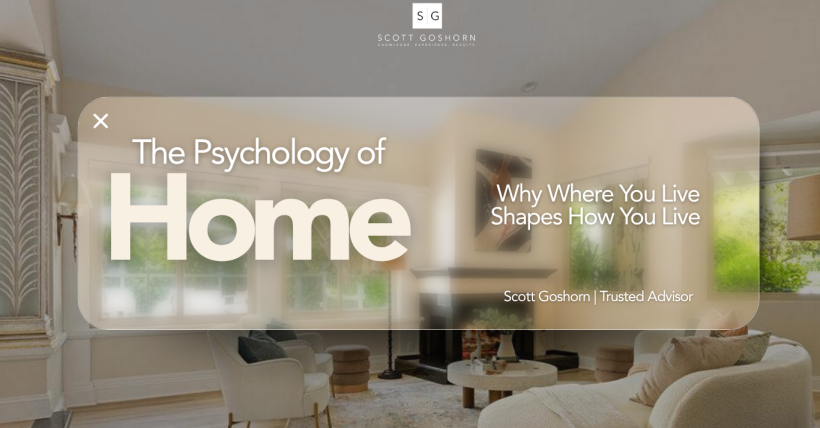 The Psychology of Home | Scott Goshorn Luxury Estates