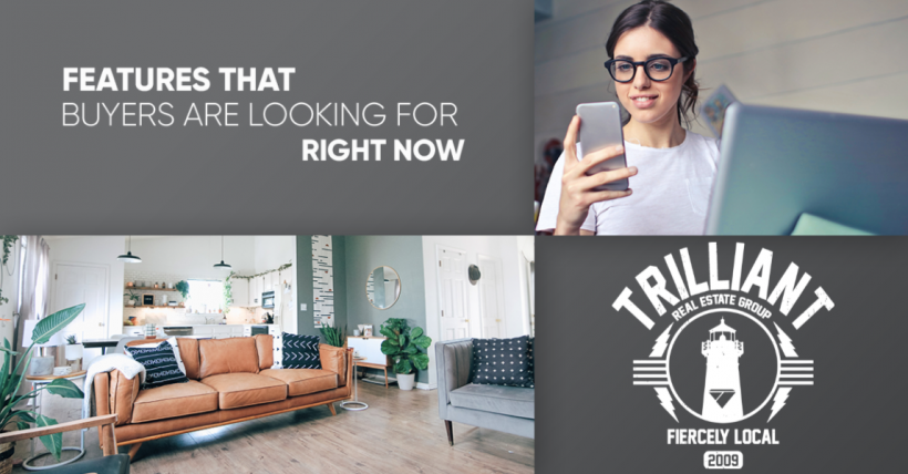 Features That Buyers Are Looking For Right Now