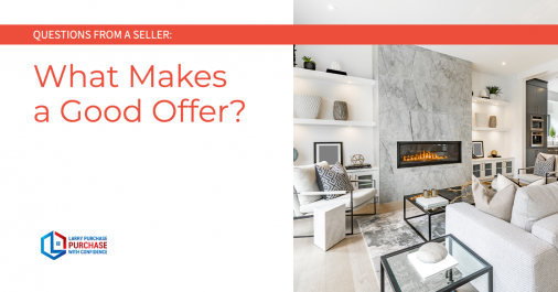 Questions From a Seller: What Makes a Good Offer?