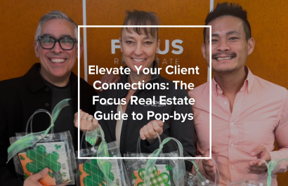 Elevate Your Client Connections: The Focus Real Estate Guide to Pop-bys