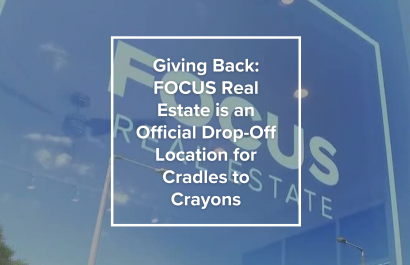 Giving Back: FOCUS Real Estate is an Official Drop-Off Location for Cradles to Crayons