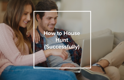 How to House Hunt (Successfully)