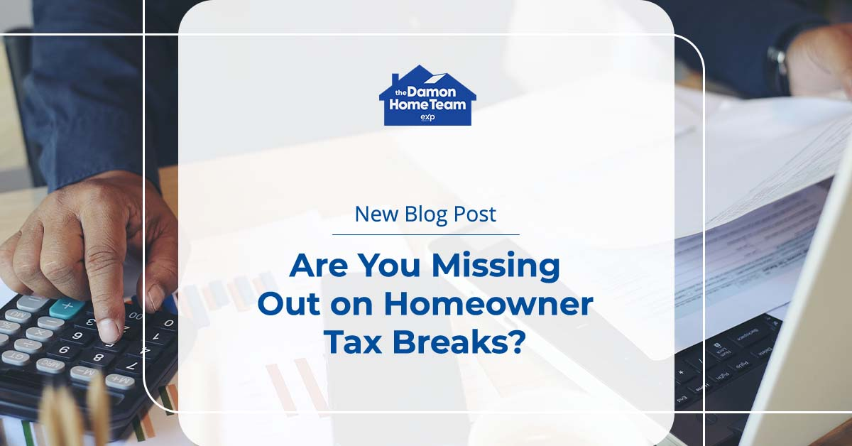 Are You Missing Out on Homeowner Tax Breaks?