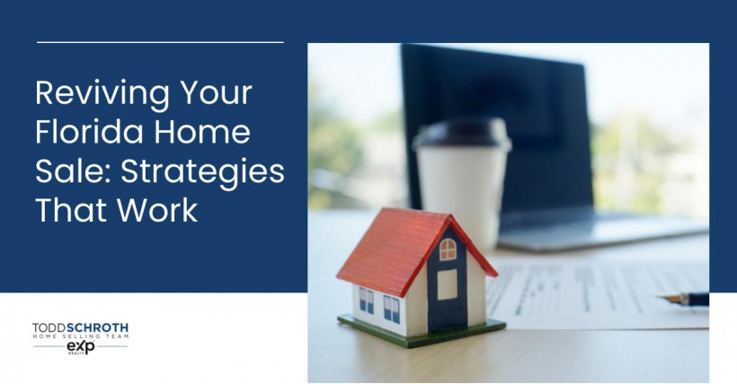 Reviving Your Florida Home Sale: Strategies That Work