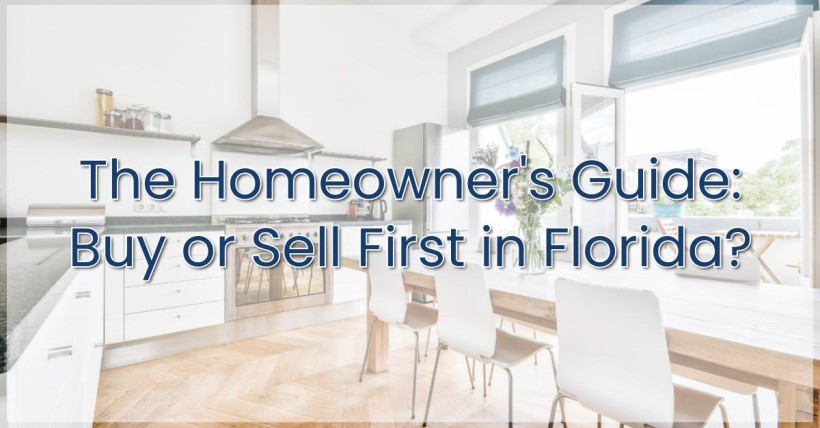 The Homeowner's Guide: Buy or Sell First in Florida?