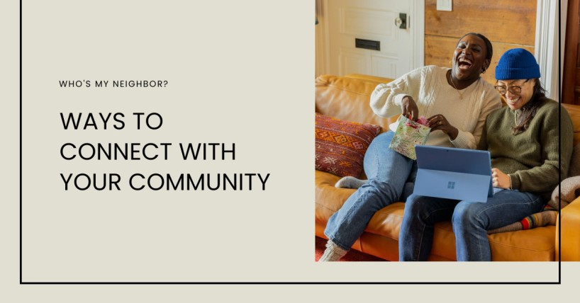 Who's My Neighbor? Ways to Connect with Your Community