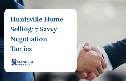 Huntsville Home Selling: 7 Savvy Negotiation Tactics