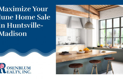 Maximize Your June Home Sale in Huntsville-Madison