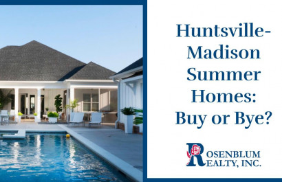 Huntsville-Madison Summer Homes: Buy or Bye?