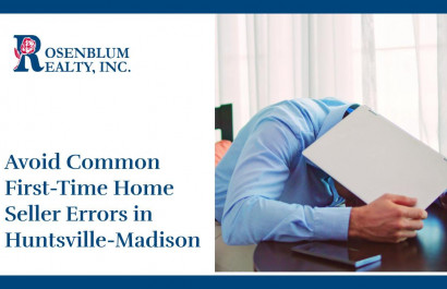 Avoid Common First-Time Home Seller Errors in Huntsville-Madison