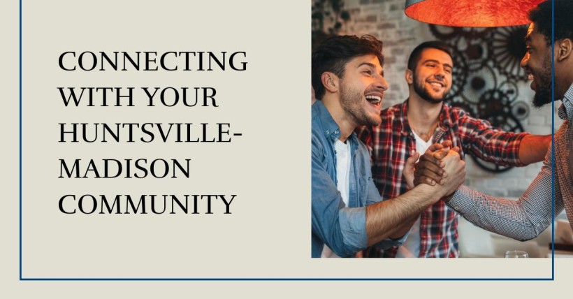 Connecting with Your Huntsville-Madison Community