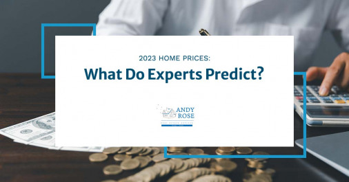 2023 Home Prices: What Do Experts Predict?