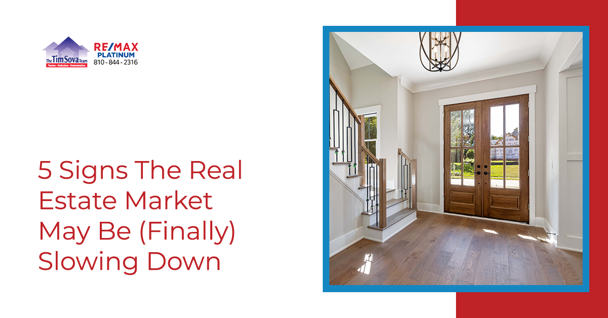 5 Signs The Real Estate Market May Be (Finally) Slowing Down
