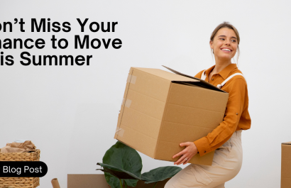 Don’t Miss Your Chance to Move This Summer