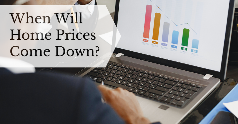 When Can Home Sellers Expect a Drop in Home Prices?