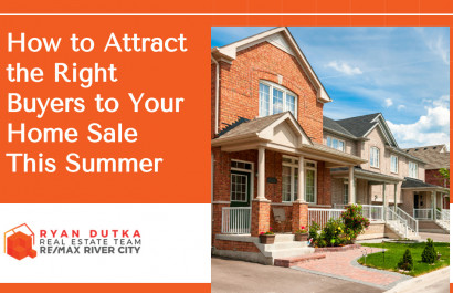 How to Attract the Right Buyers to Your Home Sale This Summer