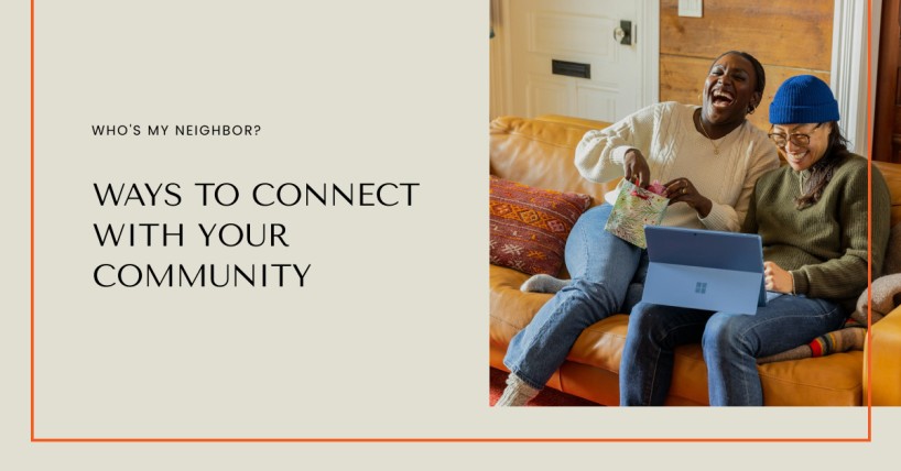 Who's My Neighbor? Ways to Connect with Your Community