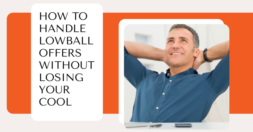How to Handle Lowball Offers Without Losing Your Cool