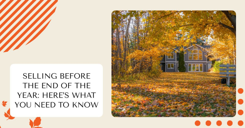 Selling Before the End of the Year: Here’s What You Need to Know
