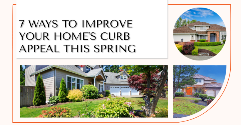 7 Ways to Improve Your Home's Curb Appeal This Spring