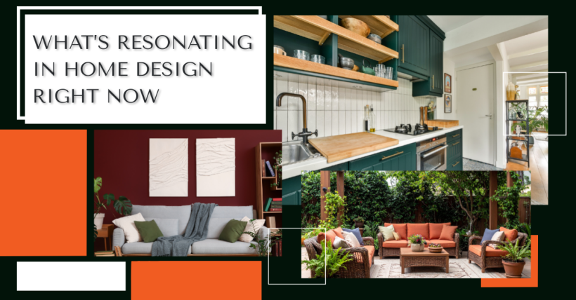 What's Resonating in Home Design Right Now