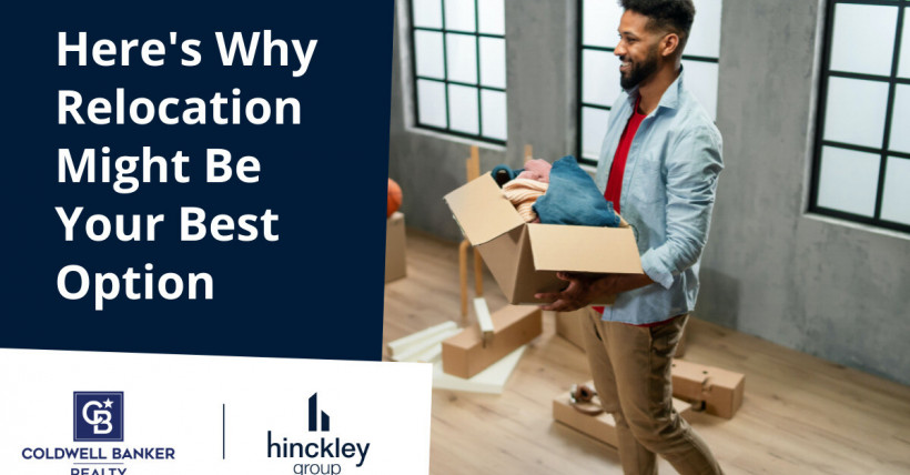 Here’s Why Relocation Might Be Your Best Option