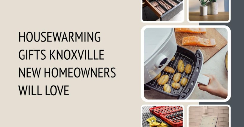 Housewarming Gifts Knoxville New Homeowners Will Love