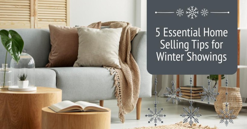 5 Essential Home Selling Tips for Winter Showings