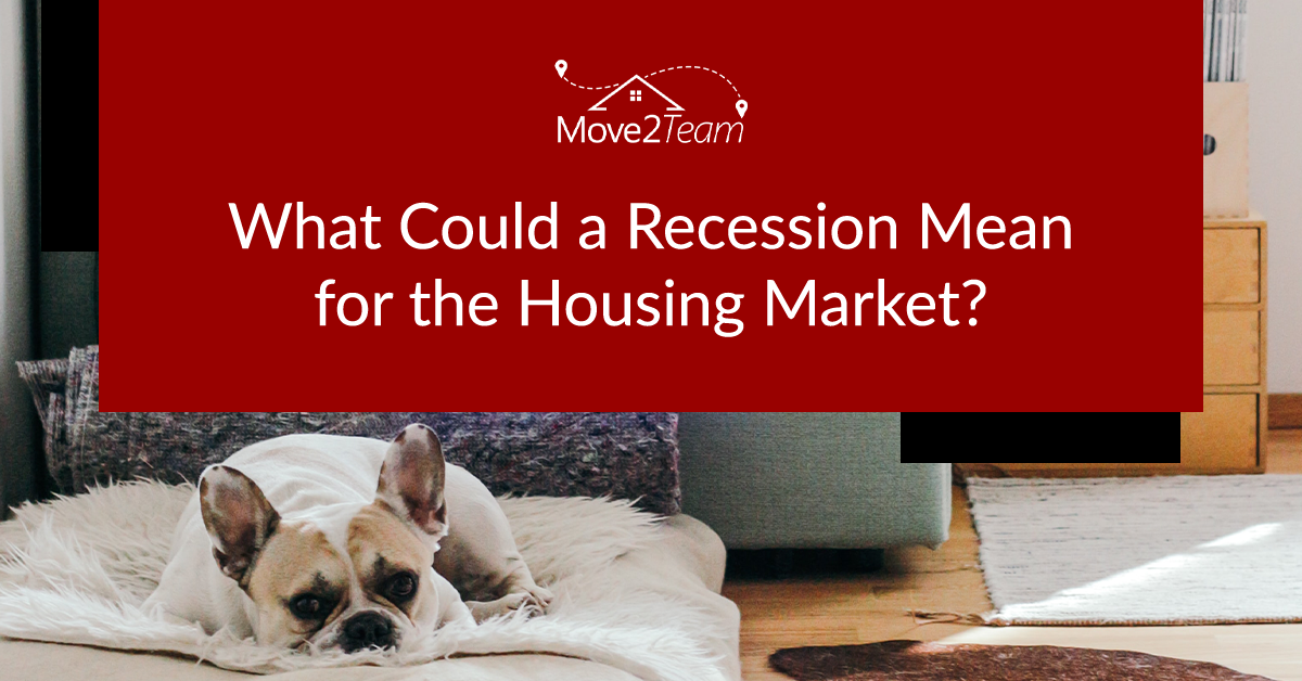 What Could a Recession Mean for the Housing Market?
