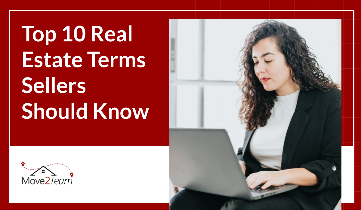 Top 10 Real Estate Terms Sellers Should Know