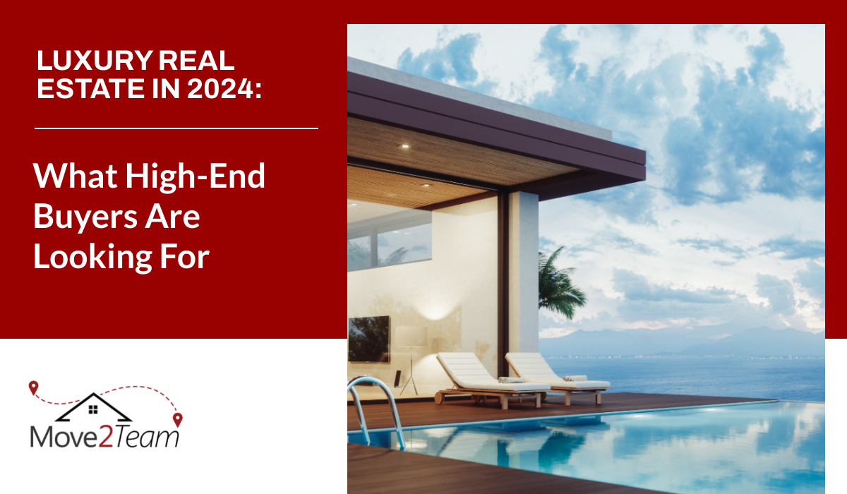Fresh Look at Luxury Real Estate In 2024 What High End Buyers Are