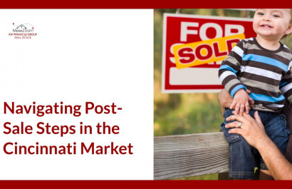 Navigating Post-Sale Steps in the Cincinnati Market