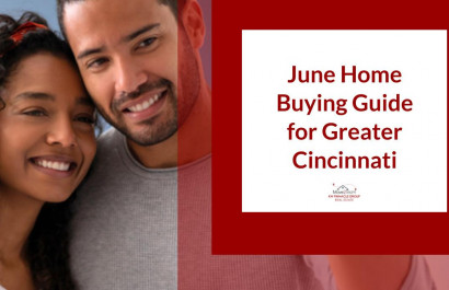 June Home Buying Guide for Greater Cincinnati