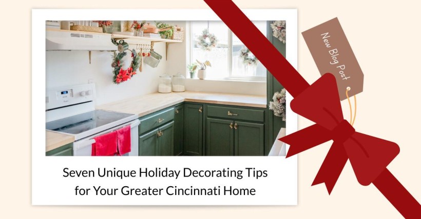 Seven Unique Holiday Decorating Tips for Your Greater Cincinnati Home