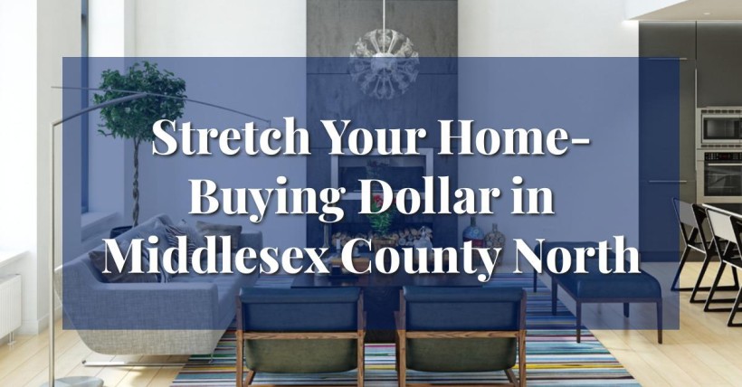 Stretch Your Home-Buying Dollar in Middlesex County North