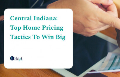 Central Indiana: Top Home Pricing Tactics To Win Big