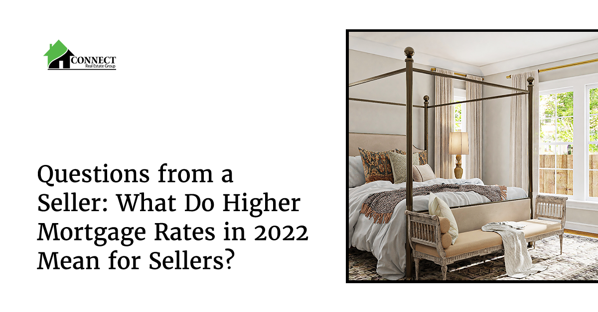 I Want to Sell My Home What do Rising Mortgage Rates Mean?