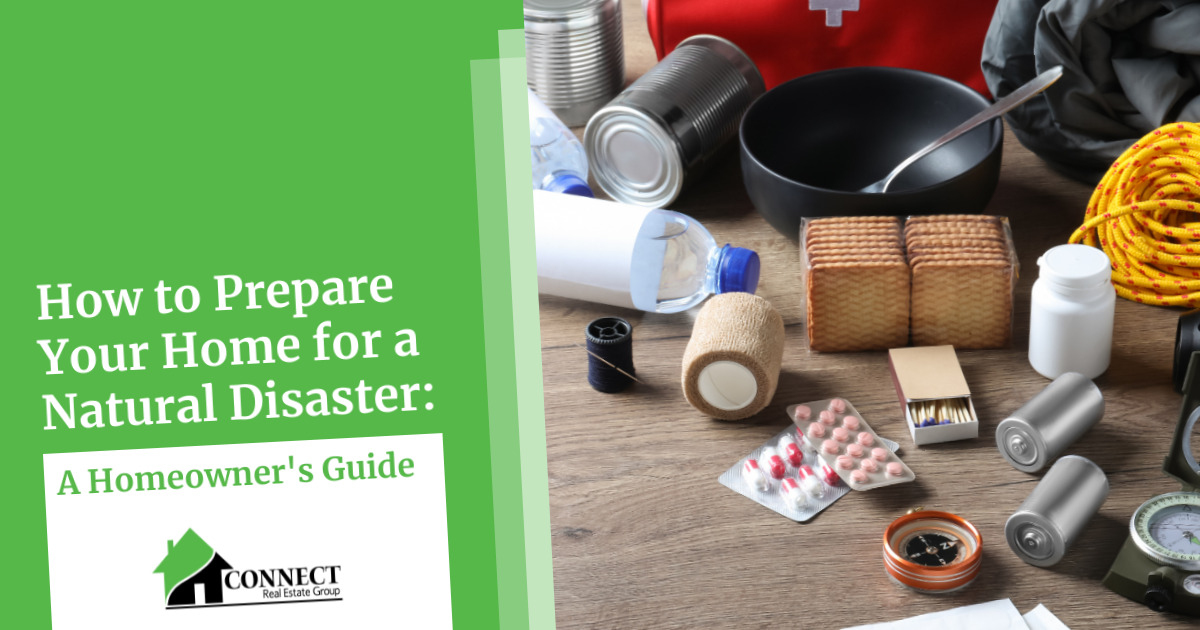 How to Prepare Your Home for a Natural Disaster: A Homeowner's Guide